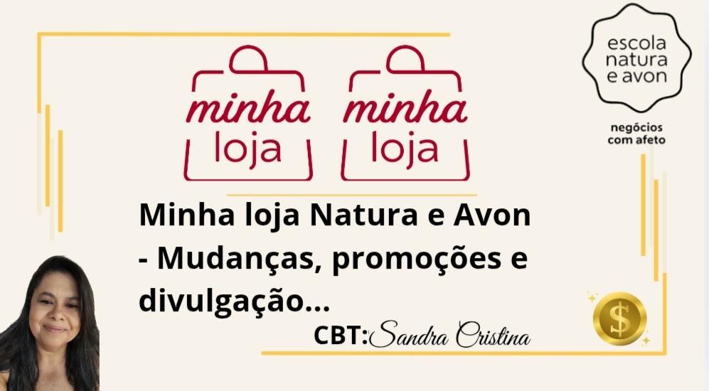 minha-loja-natura-e-avon-mudancas-promocoes-e-divulgacao-cbt-0102-14h30