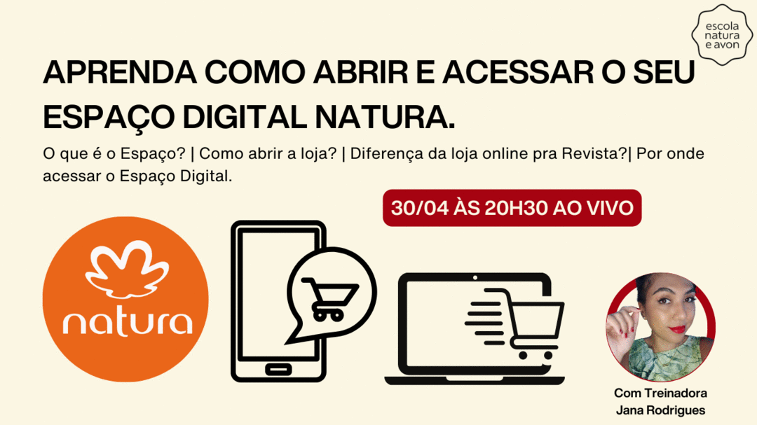 primeiros-passos-para-vender-online-como-abrir-acessar-e-divulgar-sua-loja-online-natura-espaco-digital-cbt-3004-20h30