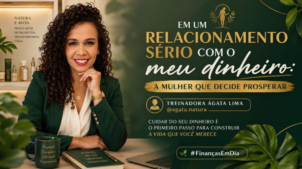 financasemdia-em-um-relacionamento-serio-com-o-meu-dinheiro-a-mulher-que-decide-prosperar-cbt-1106-07h55