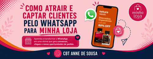 COMO ATRAIR E CAPTAR CLIENTES PELO WHATSAPP PARA MINHA LOJA - Primeiras oportunidades de vendas na Minha Loja - CBT - 21/08 - 20h00