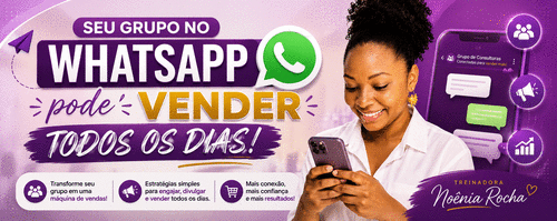 Seu grupo no whatsApp pode vender todos os dias - Venha descobrir  como aproveitar essa oportunidade - CBT - 18/08 - 13h55