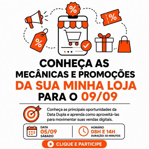CONHEÇA AS MECÂNICAS E PROMOÇÕES DA SUA MINHA LOJA PARA O 09/09 - Minha Loja - CBT - 05/09 - 08h00