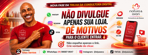 NÃO DIVULGUE APENAS SUA LOJA - DÊ MOTIVOS PARA O CLIENTE ENTRAR - Minha Loja - GN - MARIANA LEITE ZANELLA - 11/08 - 12h00