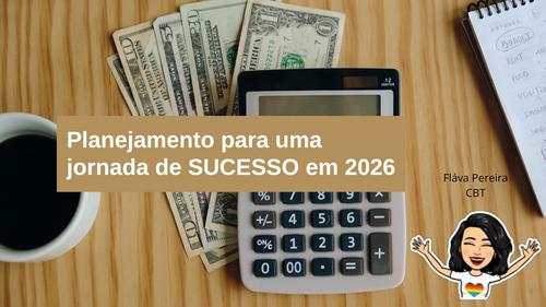 Planejamento para uma jornada de SUCESSO em 2026 - . - CBT - 13/01 - 07h00