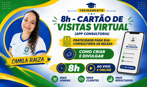 CARTÃO DE VISITAS VIRTUAL (APP CONSULTORIA) - PRATICIDADE PARA SUA CONSULTORIA DE BELEZA - COMO CRIAR E DIVULGAR - CBT - 25/06 - 08h00