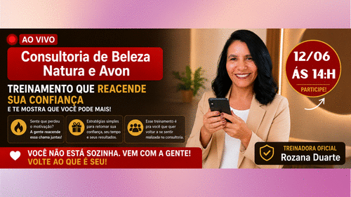 CONSULTORIA DE BELEZA NATURA E AVON - Conquistar Clientes e Lucrar Mais - CBT - 12/06 - 14h00