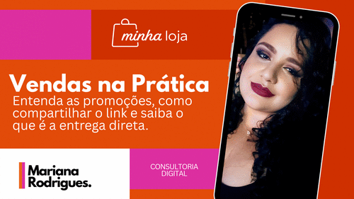 Vendas na Prática - Entenda as promoções e como divulgar o link da Minha Loja - CBT - 28/04 - 15h30