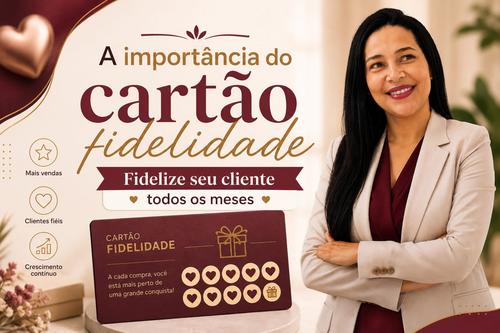 A IMPORTÂNCIA DO CARTÃO FIDELIDADE PARA VENDER TODOS OS CICLOS - Como o Cartão Fidelidade aumenta suas vendas e fideliza clientes - CBT - 10/07 - 07h30