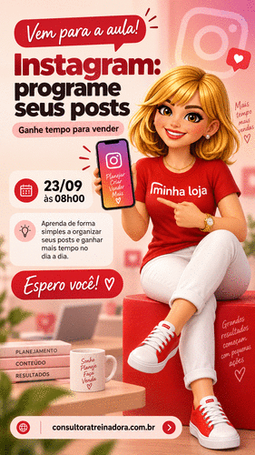 Instagram Programe seus posts: ganhe tempo para vender - Vem para aula que vou ensinar - CBT - 23/09 - 08h00