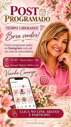 Post programado, tempo liberado: bora vender! - Como programar posts no Instagram com até um mês de antecedência. - CBT - 23/10 - 08h00