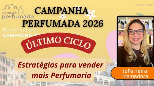 #MovimentoPerfumado2026 - CAMPANHA PERFUMADA 2026 - VENDA MAIS PERFUMARIA MESMO SEM SABER AS NOTAS DO PERFUME - CBT - 23/02 - 17h45