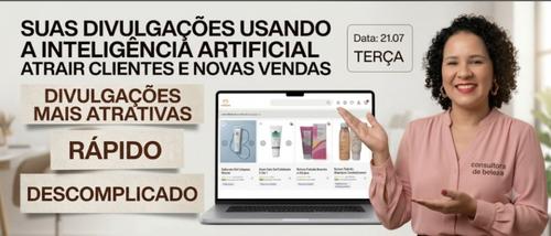 Suas divulgações usando a Inteligência Artificial - Imagens atrativas para as vendas - CBT - 21/07 - 08h59