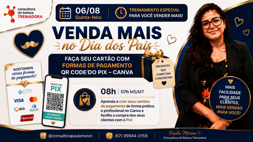 Venda mais no dia dos pais: Faça seu cartão com formas de pagamento - - Qr code do Pix - canva - CBT - 06/08 - 07h58