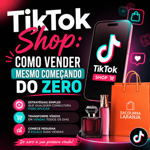 Tiktokshop: como vender mesmo começando do zero ? - Tiktokshop - CBT - 17/05 - 14h00
