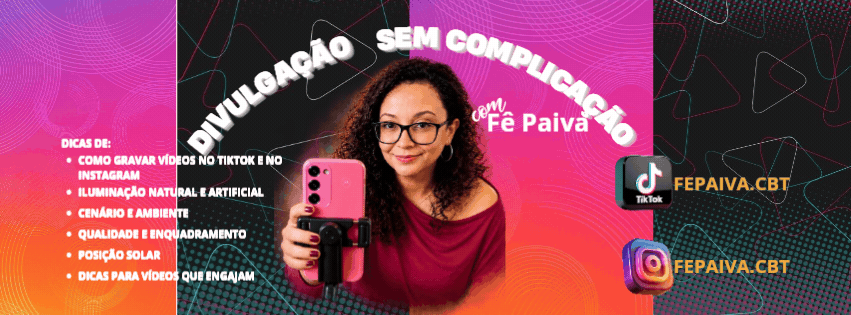 Gravando no tiktok e no instagram: Conteúdos para aumentar as vendas - DIVULGAÇÃO - VENDAS - CBT - 16/08 - 16h50
