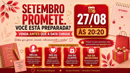 #FinançasEmDia - SETEMBRO PROMETE. VOCÊ ESTÁ PREPARADA? - MÊS DA CONSULTORA + MÊS DO CLIENTE + DIA DA SECRETÁRIA - CBT - 27/08 - 20h20