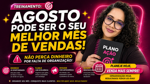 Agosto Pode Ser o Seu Melhor Mês de Vendas - Planejamento - CBT - 03/08 - 08h30