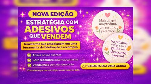 Estratégia com Adesivos que Vendem - Aprenda a transformar embalagem em ferramenta de fidelização - CBT - 17/05 - 14h30