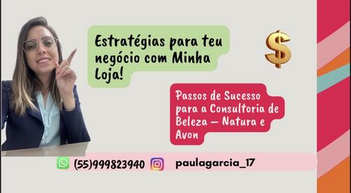 Minha Loja Tá On — Natura & Avon - Aprenda a divulgar tua loja com link clicável que vende com um só clique, alcançando clientes em todo o Brasil! 🌎 - GN - Eliete Schubert Peixoto - 27/12 - 08h30