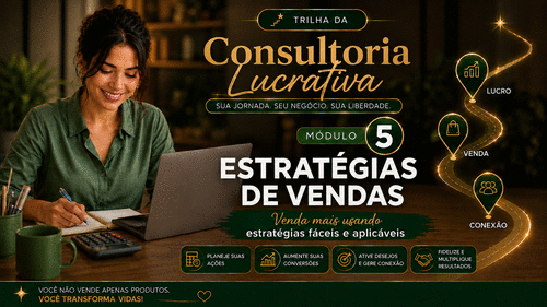 Trilha Consultoria Lucrativa - Módulo 5 - Consultoria - CBT - 24/07 - 12h50