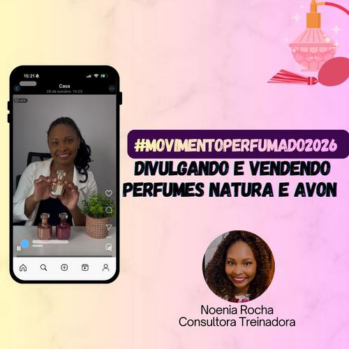 #MovimentoPerfumado2026 - Divulgando e vendendo Perfumaria pela Minha Loja - Estratégias de vendas - CBT - 21/02 - 16h55