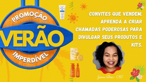 Convites que Vendem: - aprenda a criar chamadas poderosas para divulgar seus produtos e kits. - CBT - 16/01 - 09h50