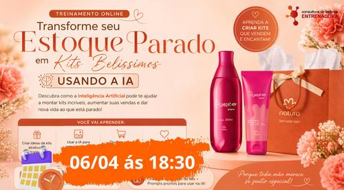 Transforme seu estoque em Kits belíssimos - Usando IA - CBT - 06/05 - 18h30