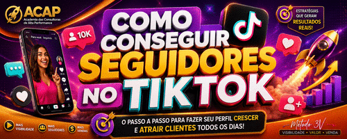 TIKTOK - COMO CONSEGUIR SEGUIDORES - E CRESCER NA REDE PARA VENDER - CBT - 23/09 - 08h59