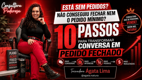 Está sem pedidos? Não conseguiu fechar nem o pedido mínimo? - 10 passos para transformar conversa em pedido fechado - CBT - 25/05 - 07h55