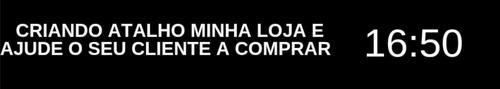 Criando atalho minha loja e ajude o seu cliente a comprar - . - CBT - 18/02 - 16h50