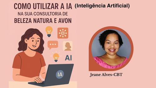 Como utilizar a IA (Inteligência Artificial) - Na sua consultoria de Beleza - CBT - 01/12 - 13h00