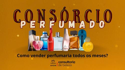#MovimentoPerfumado2026 - Como organizar um CONSÓRCIO PERFUMADO e garantir vendas todos os meses? - CBT - 23/02 - 07h59