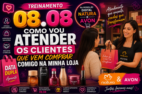 Como Atender os Clientes na Promoção Digital Natura e Avon - Como Atender os Clientes na Promoção Digital Natura e Avon - CBT - 08/08 - 09h00