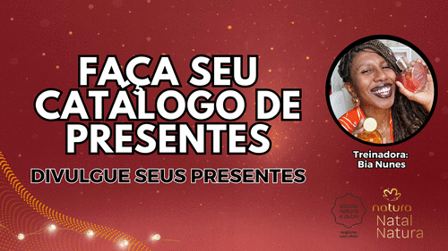 FAÇA SEU CATÁLOGO DE PRESENTES - USE O WHATSAPP BUSINESS E DIVULGUE SEUS PRESENTES - CBT - 17/12 - 08h00