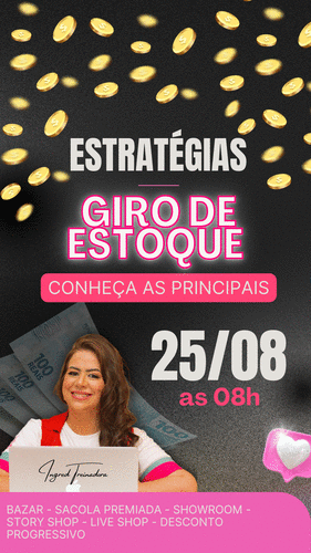 ESTRATÉGIA DE VENDAS - Conheça as estratégias de vendas para girar seu estoque e conquistar mais clientes - CBT - 25/08 - 08h00