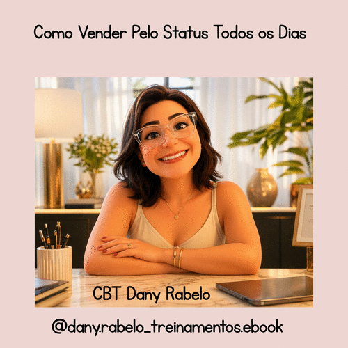 Como Vender Pelo Status Todos os Dias - A sequência simples que transforma seus status em vendas - CBT - 23/04 - 15h30