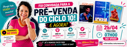 Foi convidada para pre venda do ciclo 10? - Por onde eu começo meu pré pedido? - CBT - 29/04 - 07h00