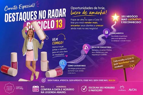 Radar do Ciclo - Quais as novidades e destaques que serão sucesso de vendas e como lucrar mais no ciclo 13. - GN - Flávia Rosa de Lima Soares - 25/08 - 19h00