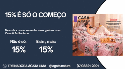 15% é só o começo - Descubra como aumentar seus ganhos com Casa & Estilo Avon - CBT - 04/05 - 19h44
