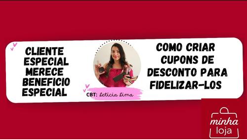 Como criar cupons de desconto - Para fidelizar e conquistar novos clientes - CBT - 29/05 - 12h50