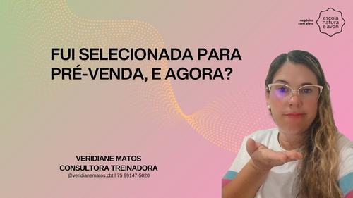 FUI SELECIONADA PARA A PR脡-VENDA, - E AGORA? - CBT - 25/11 - 11h20