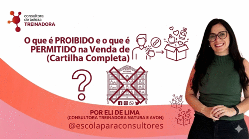 O que é PROIBIDO e o que é PERMITIDO na Consultoria de beleza Natura e Avon (Cartilha Completa) - #JORNADADIGITAL - estratégias - CBT - 02/07 - 10h10