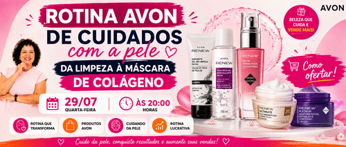 #produtos Rotina Avon de Cuidados com a pele - Produtos da limpeza à máscara de Colágeno - CBT - 29/07 - 19h59
