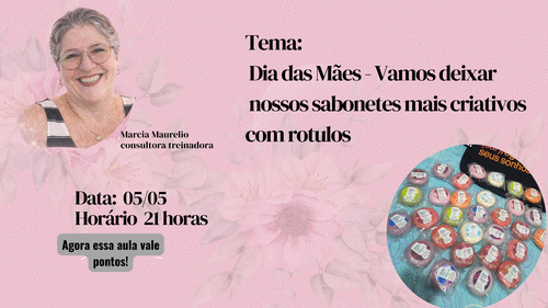 Dia das Mães - Vamos deixar nossos sabonetes mais criativos com rotulos - CBT - 05/05 - 21h00
