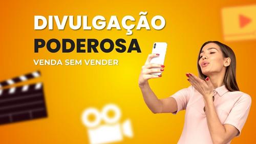 Divulgação poderosa- venda sem vender - . - CBT - 13/11 - 07h00