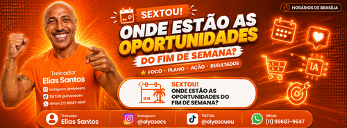 SEXTOU! ONDE ESTÃO AS OPORTUNIDADES DO FINAL DE SEMANA? - ESTRATÉGIAS DE VENDAS - CBT - 09/10 - 12h00