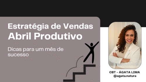 Estratégia de Vendas para um Abril Produtivo - Dicas para um mês de sucesso - CBT - 01/04 - 07h55