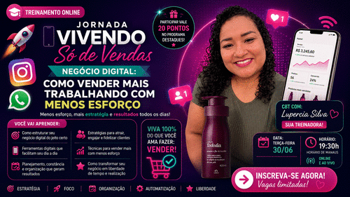 🚀📲 Jornada Vivendo Só de Vendas - NEGÓCIO DIGITAL: COMO VENDER MAIS TRABALHANDO COM MENOS ESFORÇO - CBT - 30/06 - 19h30