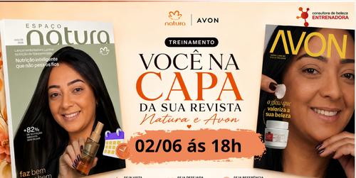 Você na capa da sua Revista Natura e Avon - Prática - CBT - 02/06 - 18h00