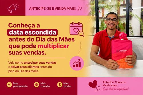 Conheça a data escondida antes do Dia das Mães que pode multiplicar suas vendas. - Estratégia de vendas - CBT - 04/05 - 08h00